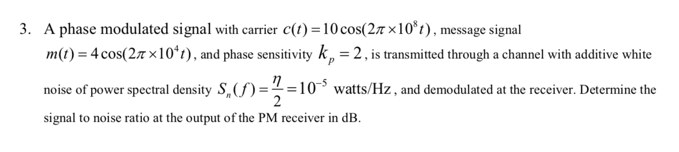 Solved 3. A phase modulated signal with carrier c(t) = 10 | Chegg.com