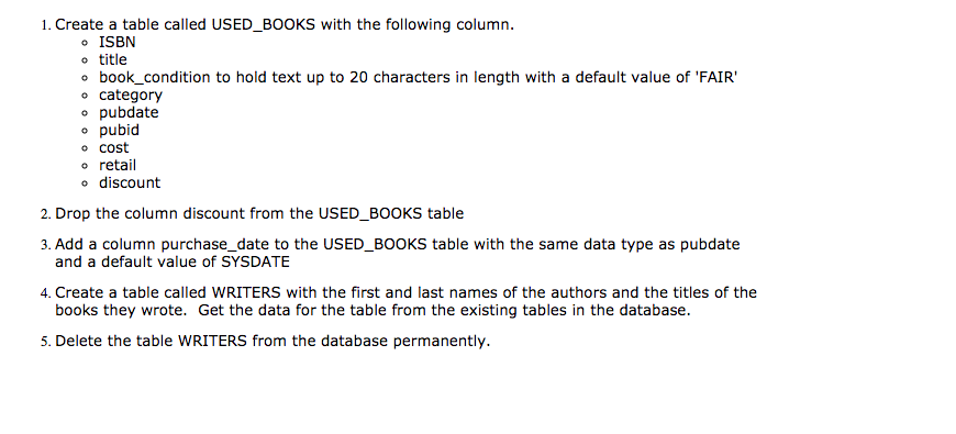 Solved USING SQL DEVELOPER WRITE THE COMMANDS AS INSTRUCTED | Chegg.com