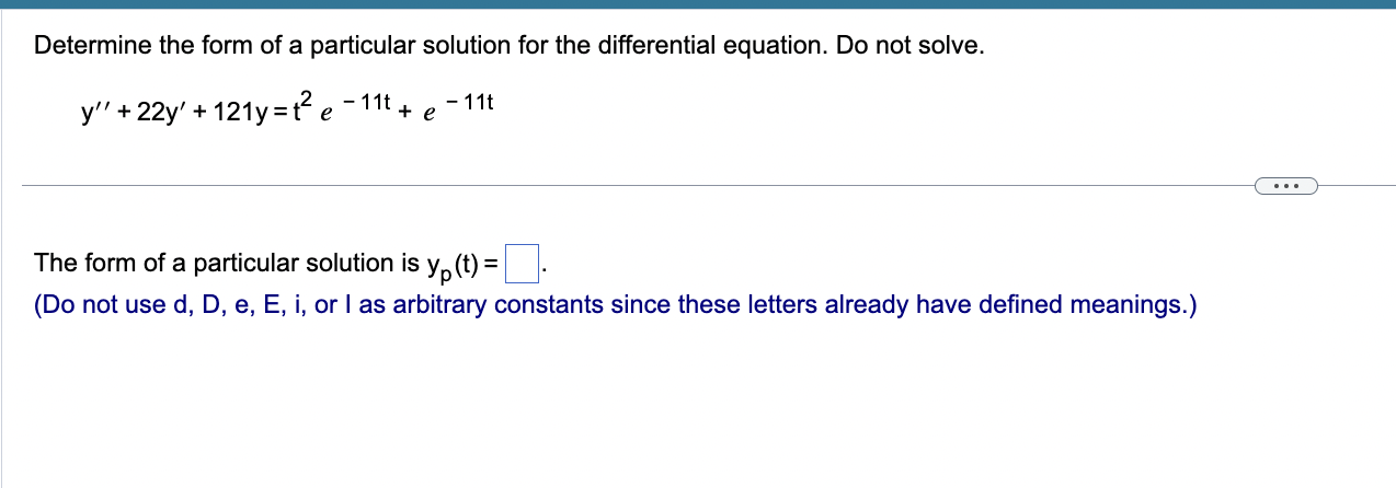 Solved Determine the form of a particular solution for the | Chegg.com