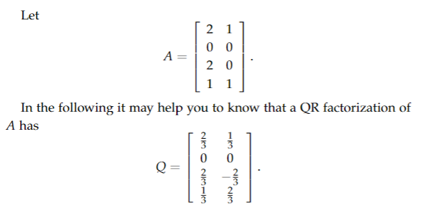 Solved A=⎣⎡20211001⎦⎤ In the following it may help you to | Chegg.com