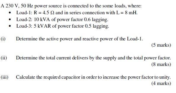 Solved A 230 V, 50 Hz power source is connected to the some | Chegg.com