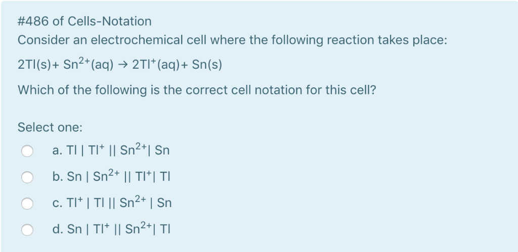 Solved #486 of Cells-Notation Consider an electrochemical | Chegg.com