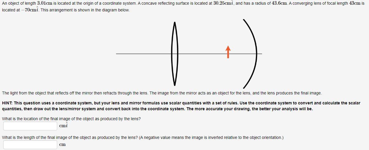 Solved An object of length 3.01 cm is located at the origin | Chegg.com
