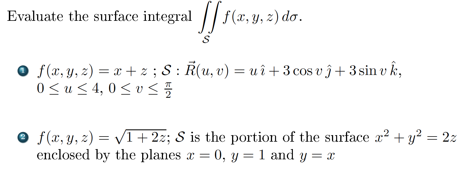 Evaluate The Surface Integral Flr Y Z Do O F X Y Chegg Com