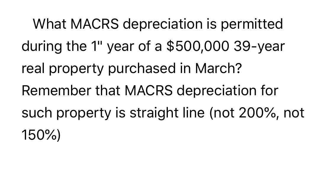 Solved What MACRS depreciation is permitted during the 15