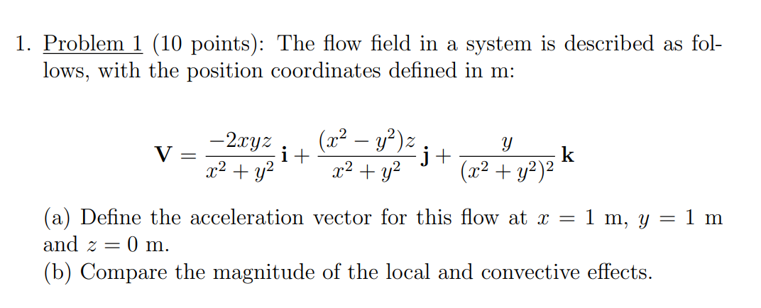Solved 1. Problem 1 (10 points): The flow field in a system | Chegg.com