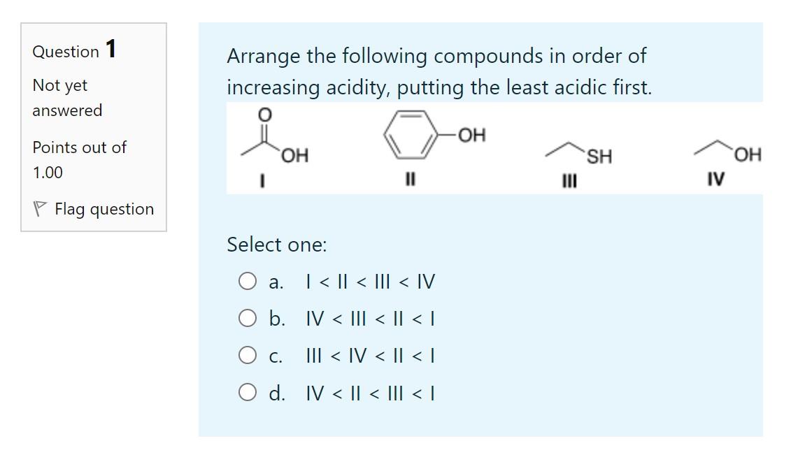 Solved Question 1 Arrange The Following Compounds In Order 1866