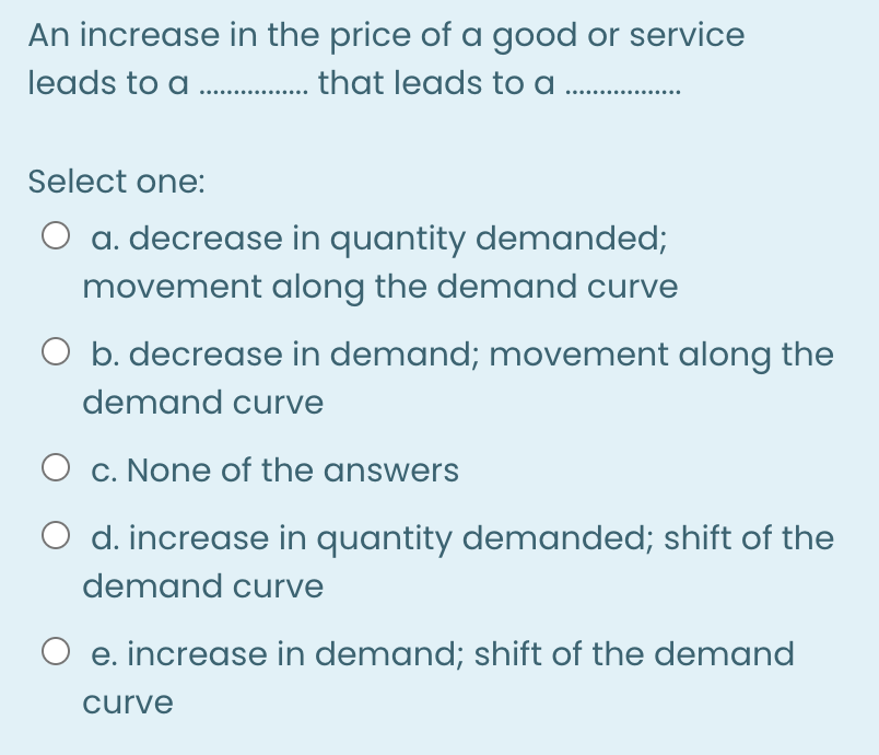 Solved An increase in the price of a good or service leads | Chegg.com
