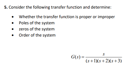 Solved 5. Consider the following transfer function and | Chegg.com