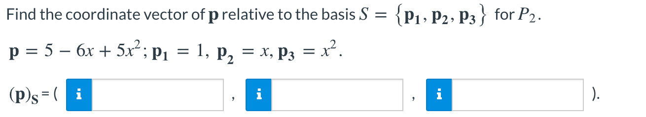 Solved Find the coordinate vector of w relative to the basis | Chegg.com