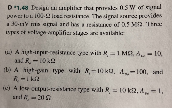 Solved D *1.48 Design an amplifier that provides 0.5 W of | Chegg.com