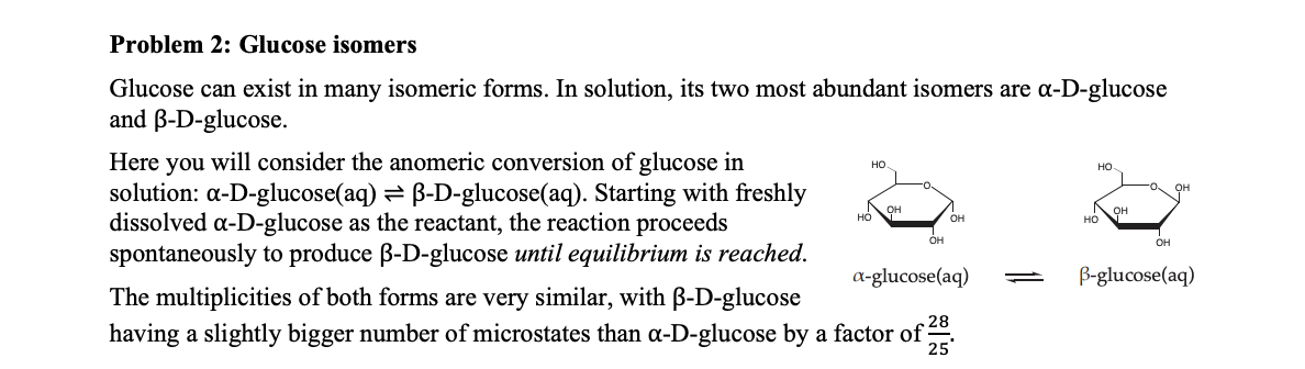 Problem 2: Glucose isomers Glucose can exist in many | Chegg.com