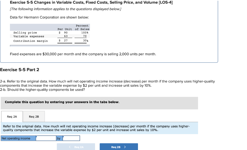 Solved Exercise 5-5 Changes In Variable Costs, Fixed Costs, | Chegg.com