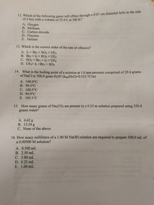 Solved h of the following gases will effuse through a 0.01