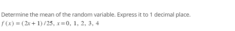 Solved Determine the mean of the random variable. Express it | Chegg.com