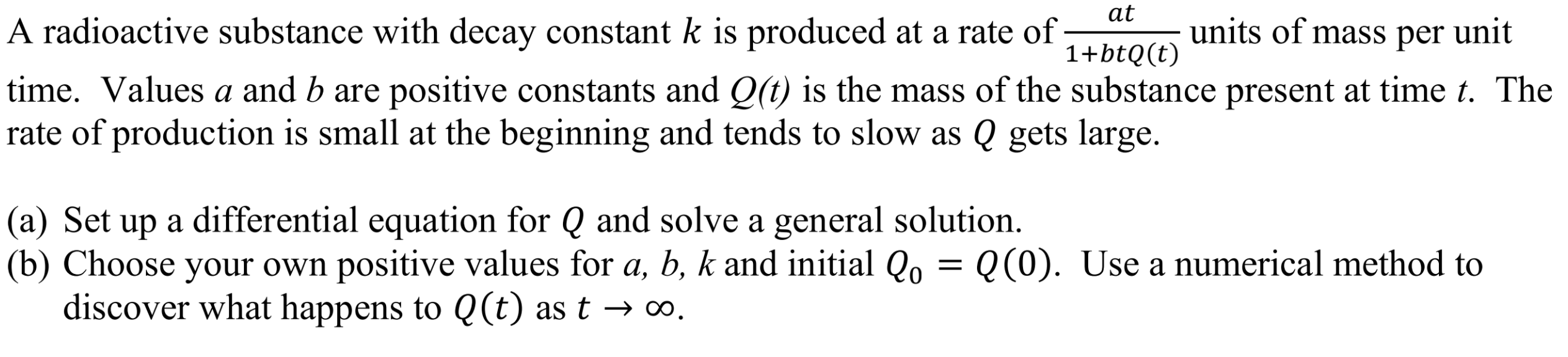 Solved at A radioactive substance with decay constant k is | Chegg.com