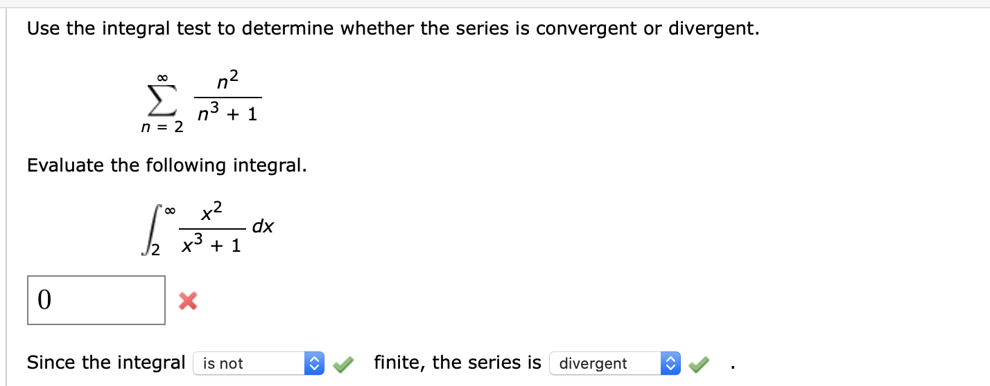 Solved Use the integral test to determine whether the series
