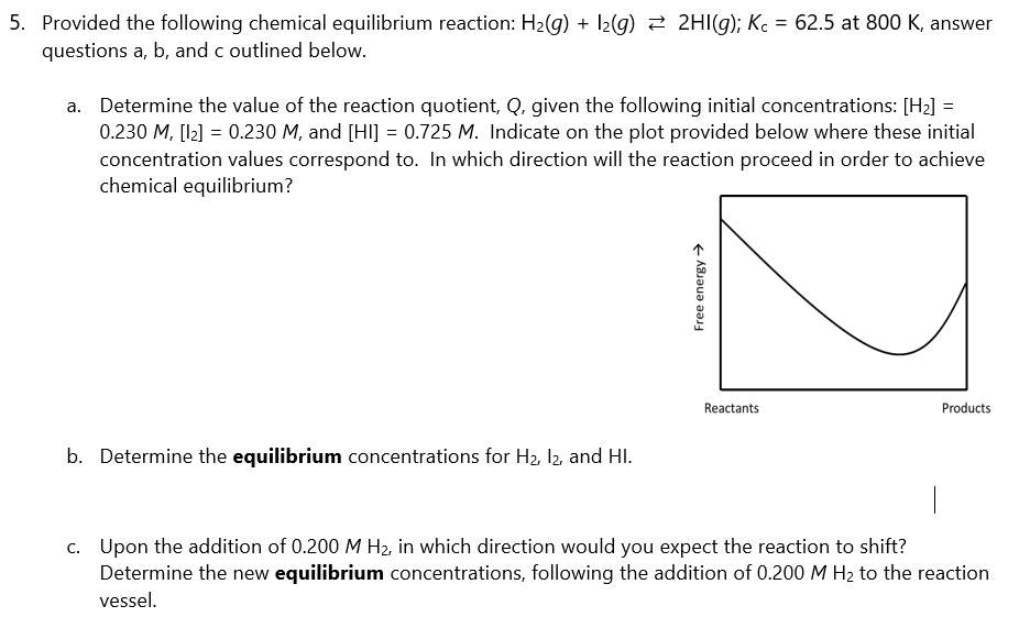 Solved 5. Provided the following chemical equilibrium | Chegg.com