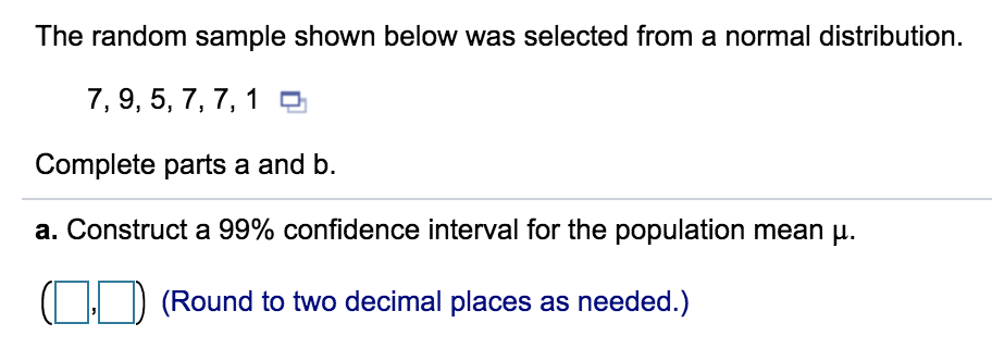 Solved The random sample shown below was selected from a | Chegg.com