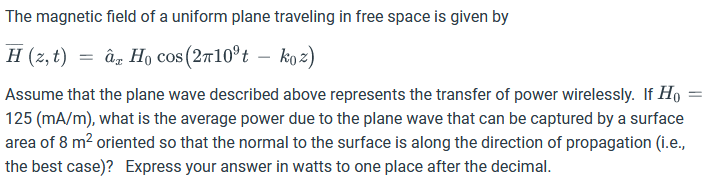 Solved The magnetic field of a uniform plane traveling in | Chegg.com