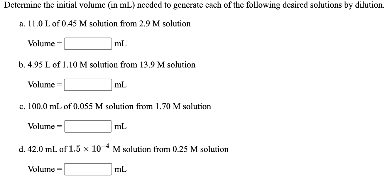 Solved Determine The Initial Volume In Ml Needed To