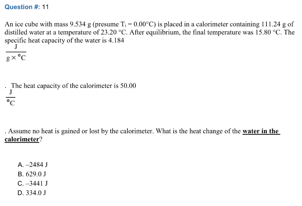 Solved Question #: 11 An ice cube with mass 9.534 g (presume | Chegg.com