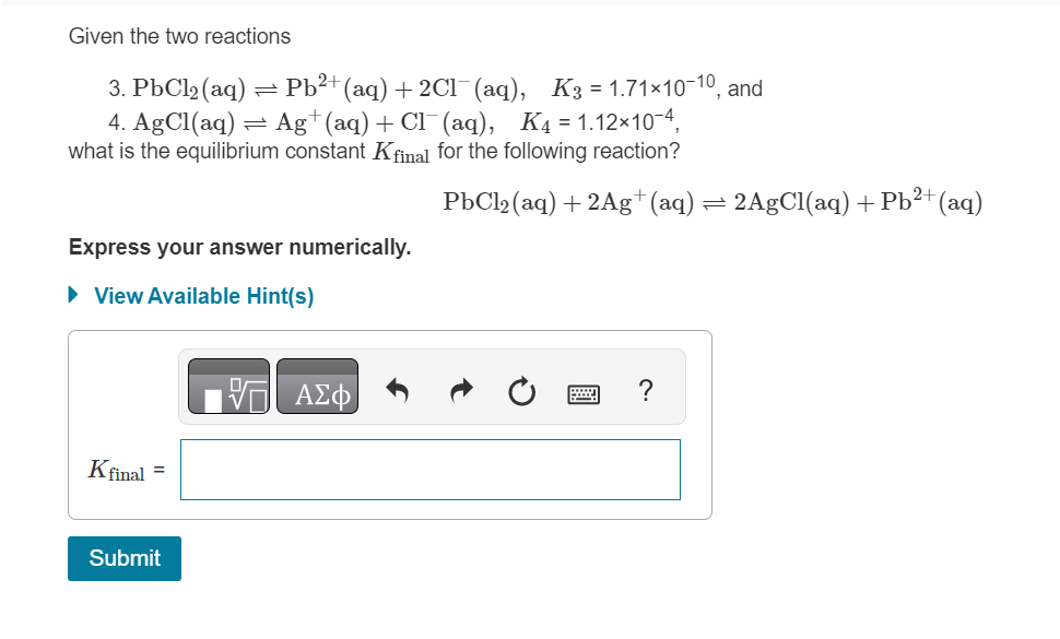 Solved Given the two reactions 3. | Chegg.com