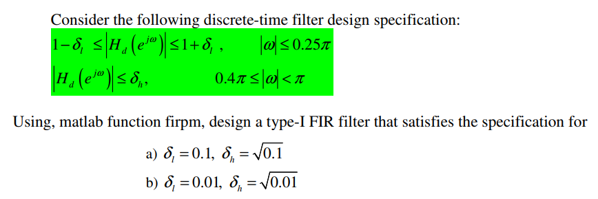 Solved Consider the following discrete-time filter design | Chegg.com