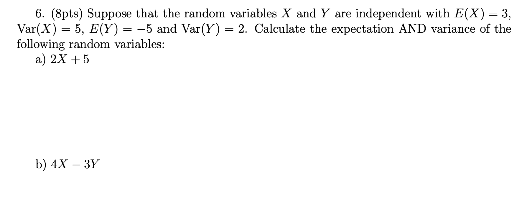 Solved - = = 6. (8pts) Suppose That The Random Variables X | Chegg.com