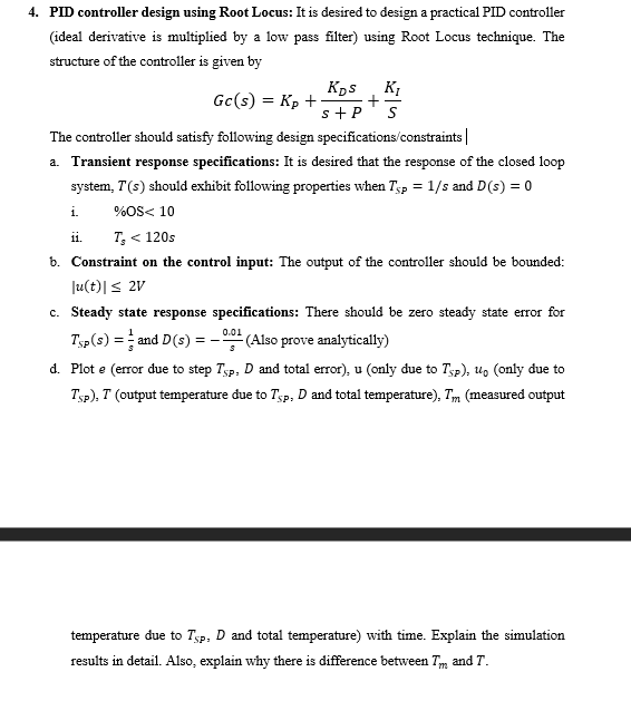 Solved 4. PID controller design using Root Locus: It is | Chegg.com