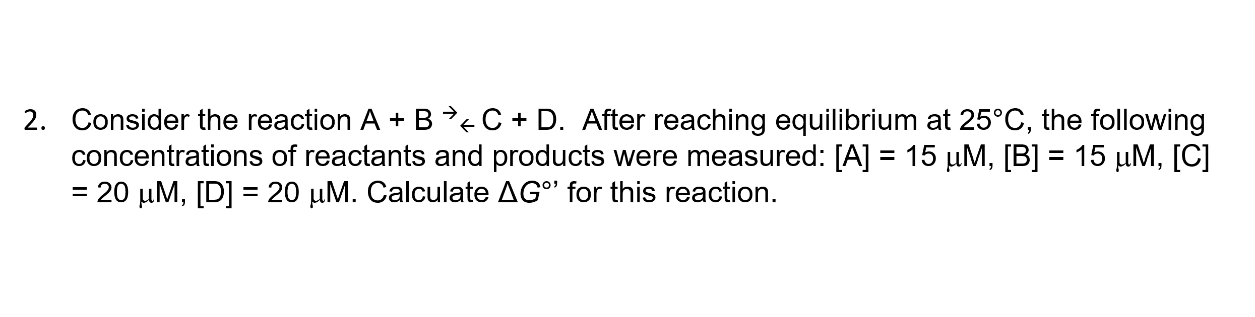 Solved 2. Consider the reaction A + B + C + D. After | Chegg.com