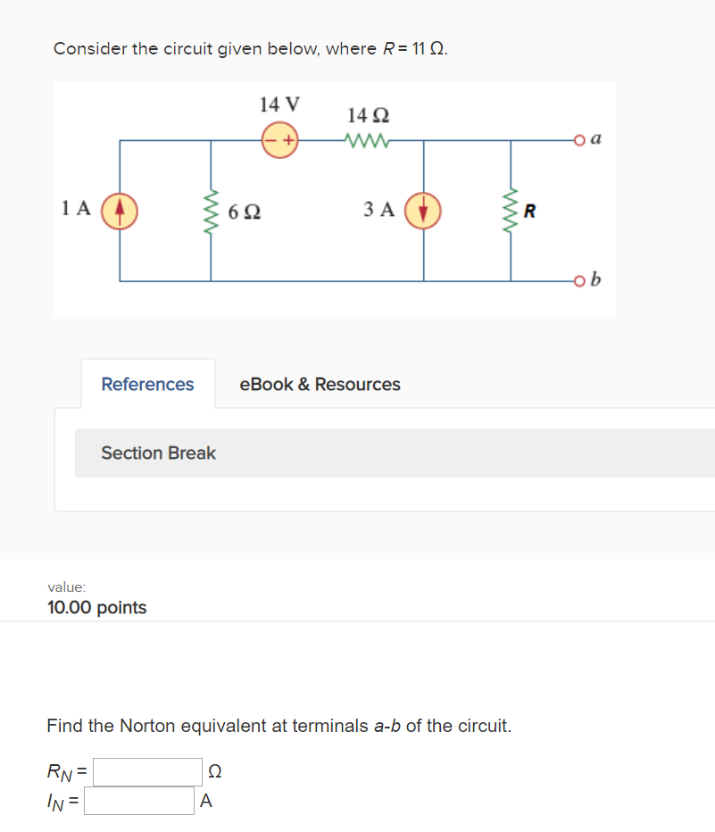 Solved Consider The Circuit Given Below, Where R-11 Ω. 4 142 | Chegg.com