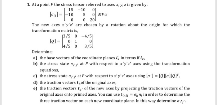 1. At a point P the stress tensor referred to axesx, | Chegg.com