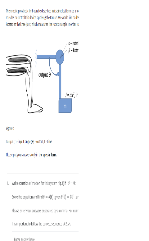 Solved The Robotic Prosthetic Limb Can Be Described In Its | Chegg.com