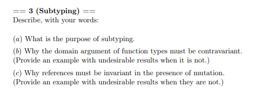 Solved ==3( Subtyping )= Describe, with your words: (a) What | Chegg.com