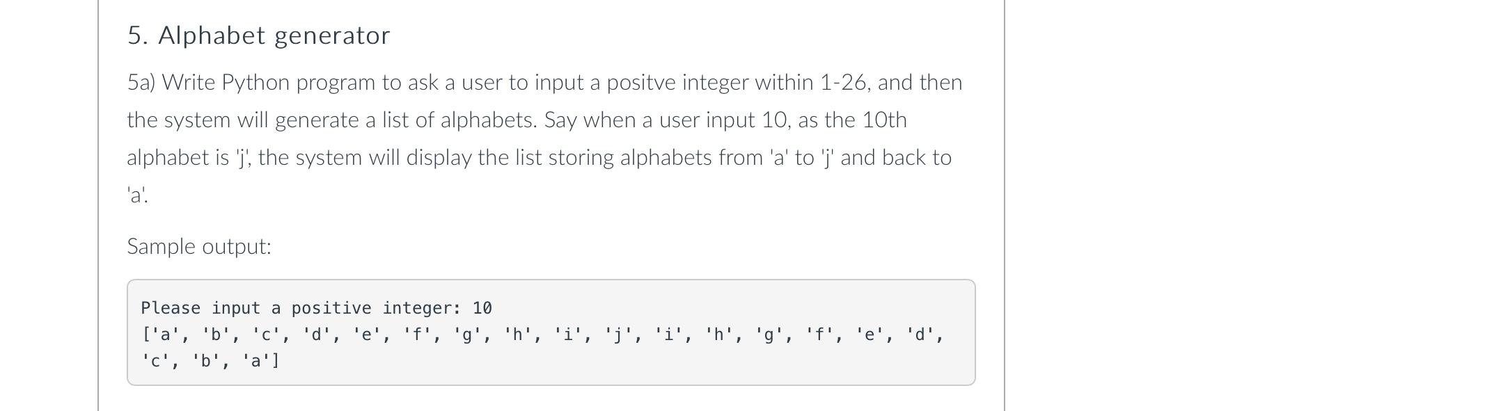 Solved 5. Alphabet Generator 5A) Write Python Program To Ask | Chegg.Com