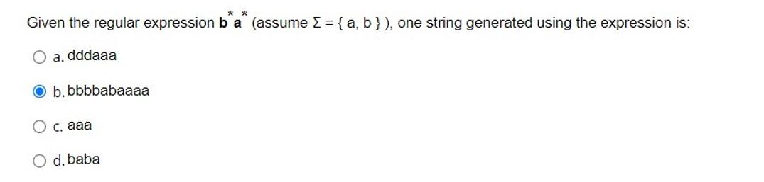 Solved Given The Regular Expression B A (assume Σ = { A, B | Chegg.com ...