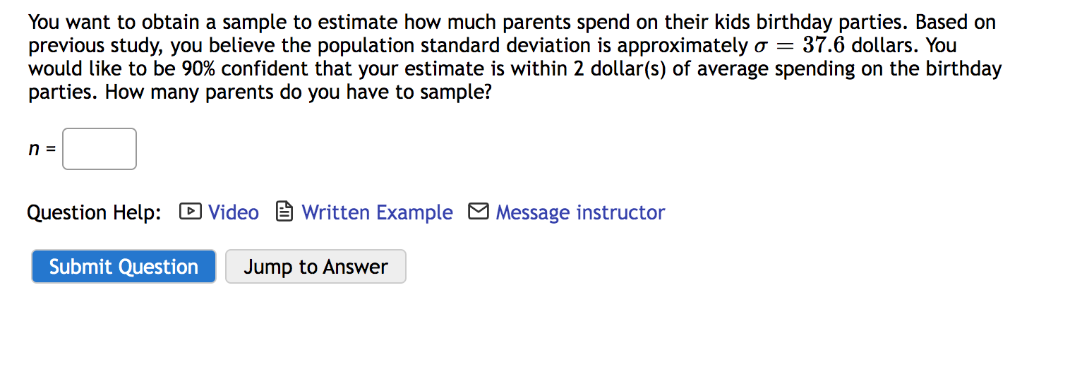 Solved You want to obtain a sample to estimate how much | Chegg.com