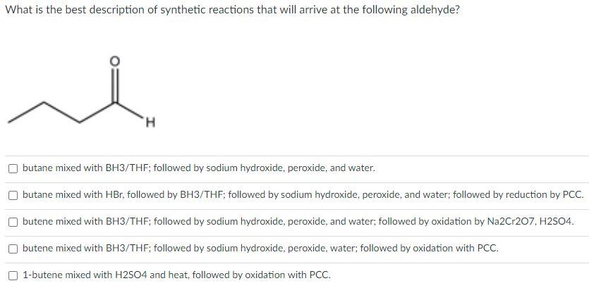 Solved What Is The Best Description Of Synthetic Reactions 