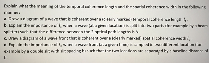 solved-explain-what-the-meaning-of-the-temporal-coherence-chegg