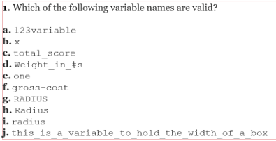 Solved 1. Which of the following variable names are valid? | Chegg.com