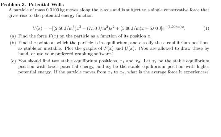 Solved Problem 3. Potential Wells A particle of mass 0.0100 | Chegg.com