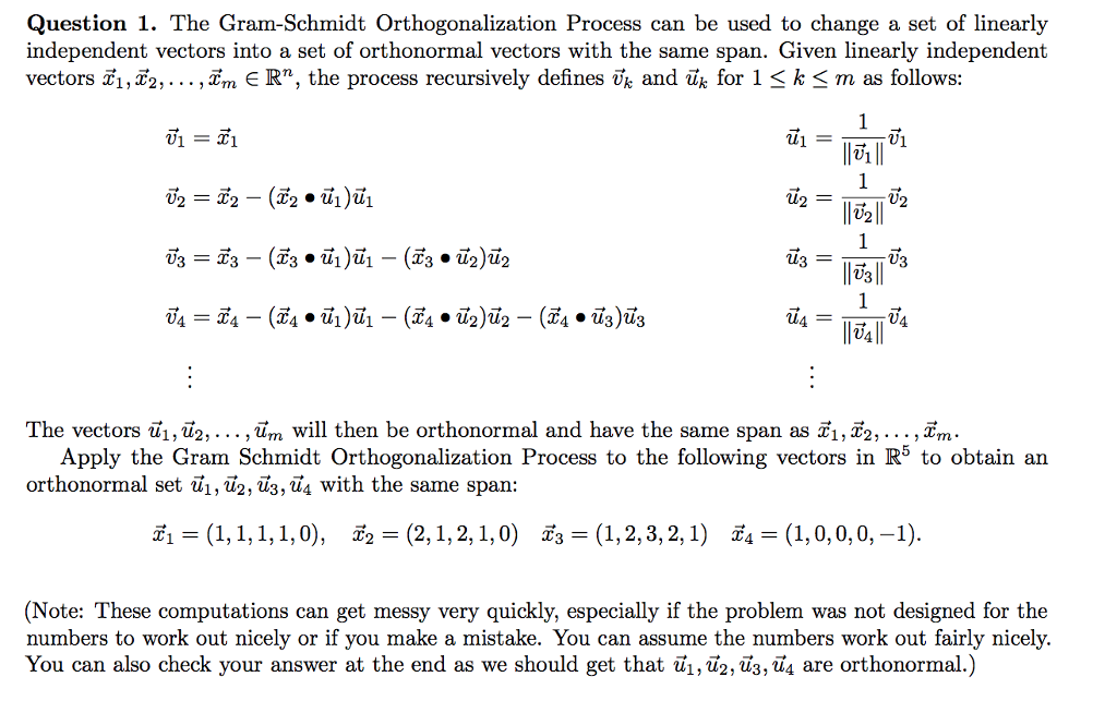 Solved Question 1. The Gram-Schmidt Orthogonalization | Chegg.com