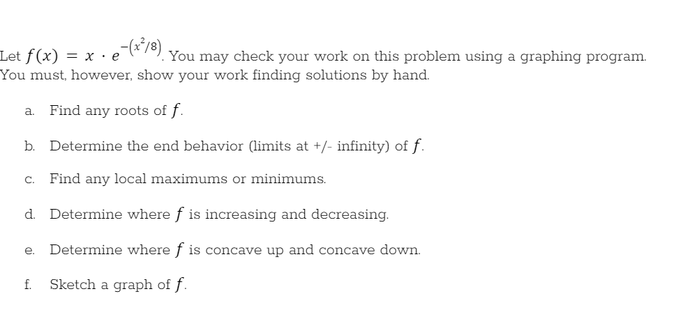 solved-let-f-x-x-e-x2-8-you-may-check-your-work-on-this-chegg