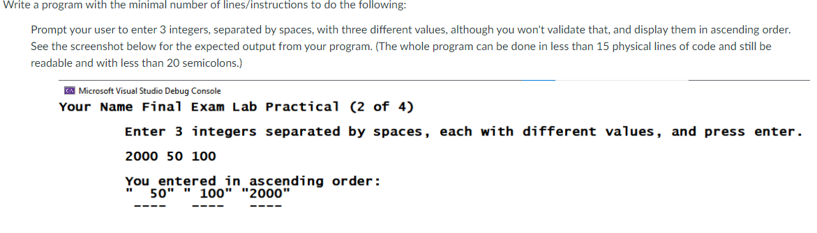 Solved Write a program with the minimal number of | Chegg.com