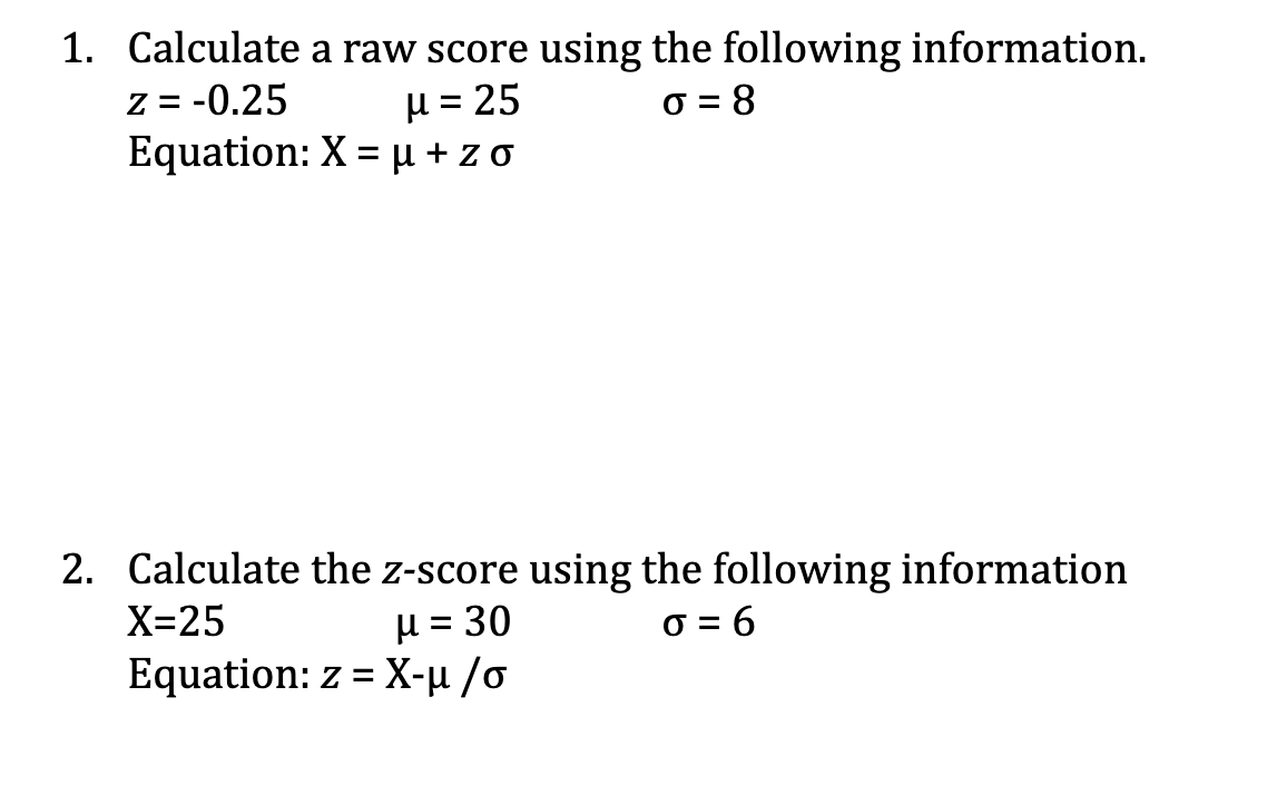 Solved 1 Calculate A Raw Score Using The Following Infor Chegg Com