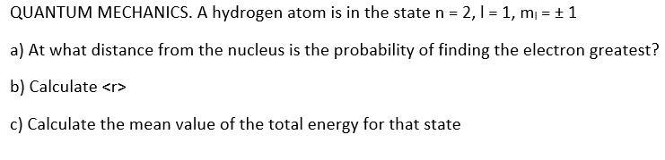Solved QUANTUM MECHANICS. A hydrogen atom is in the state n | Chegg.com