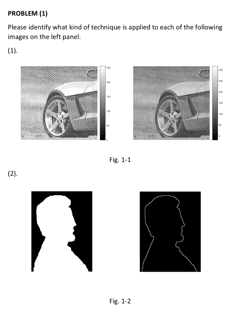 Solved WHAT IMAGE PROCESSING TECHNIQUE IS USED IN EACH SET | Chegg.com