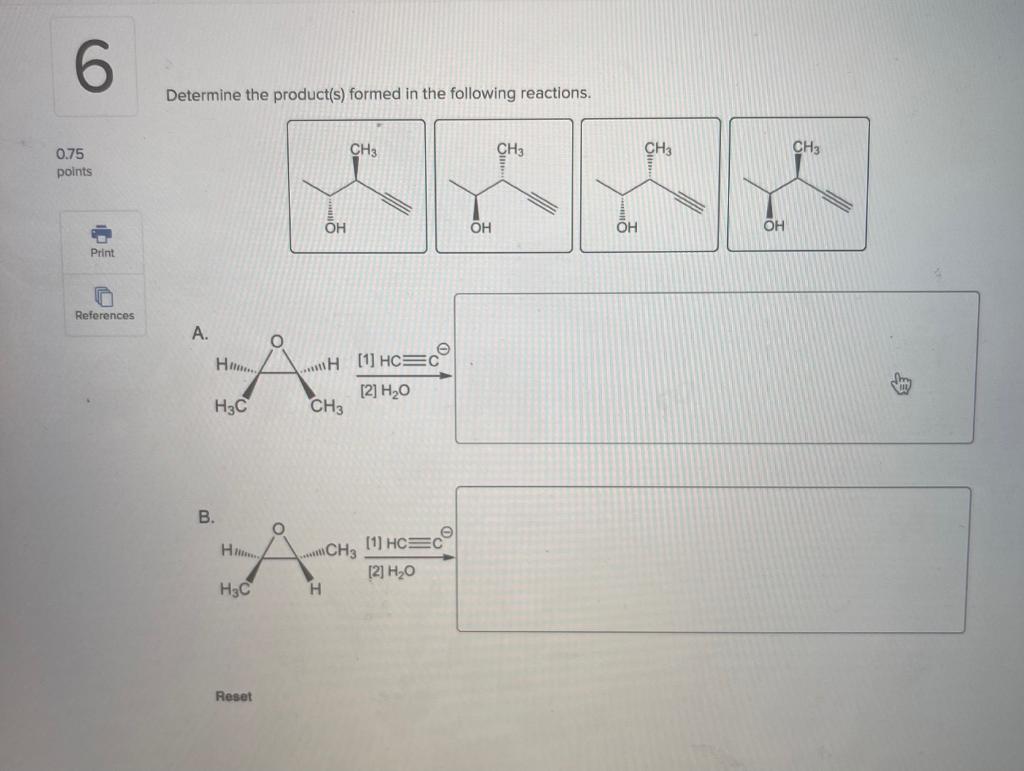 Solved 6 Determine The Product(s) Formed In The Following | Chegg.com