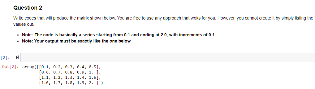 Solved Question 2 Write codes that will produce the matrix | Chegg.com